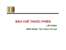 Bài giảng Bào chế thuốc phiến - ThS. Phạm Thị Hóa