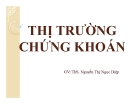 Bài giảng Thị trường chứng khoán: Chương 2 - GV.ThS. Nguyễn Thị Ngọc Diệp