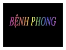 Bài giảng Bệnh phong - ĐH Y Dược