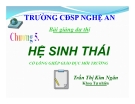 Bài giảng - Chương 5: Hệ sinh thái có lồng ghép giáo dục môi trường - Trần Thị Kim Ngân