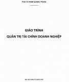 Giáo trình Quản trị tài chính doanh nghiệp: Phần 1 - PGS.TS. Phạm Quang Trung