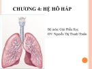 Bài giảng Chương 4: Hệ hô hấp - GV. Nguyễn Thị Thanh Thuần