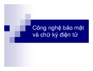 Bài giảng Công nghệ bảo mật và chữ ký điện tử: Bài 1