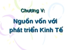 Bài giảng môn Kinh tế phát triển: Chương 5