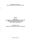 Dự thảo Báo cáo Tác động của hội nhập kinh tế quốc tế đối với nền kinh tế sau ba năm Việt Nam gia nhập WTO