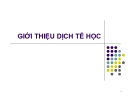 Bài giảng Dịch tễ học - Bài 1: Giới thiệu dịch tễ học