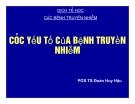 Bài giảng Các yếu tố của bệnh truyền nhiễm - PGS. TS. Đoàn Huy Hậu