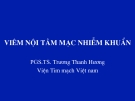 Bài giảng Viêm nội tâm mạc nhiễm khuẩn - PGS.TS. Trương Thanh Hương