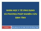 Bài giảng Nhân học y tế ứng dụng và phương pháp nghiên cứu định tính