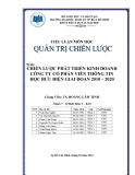 Tiểu luận quản trị chiến lược: Chiến lược phát triển kinh doanh công ty cổ phần viễn thông tin học bưu điện giai đoạn 2010 – 2020