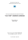 Tiểu luận: Phác họa chân dung nhà quản trị tâm đắc  “vua thép” ANDREW CARNEGIE