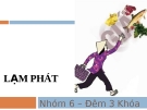 Thuyết trình kinh tế vĩ mô: Lạm phát