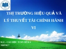 Thuyết trình: Thị trường hiệu quả và lý thuyết tài chính hành vi