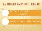 Thuyết trình lý thuyết tài chính – tiền tệ: Suy thoái kinh tế