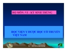 Bài giảng Vi-Kí sinh trùng: Tiết túc Y học - Học viện Y dược học cổ truyền Việt Nam