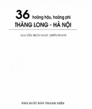 Lịch sử Việt Nam - 36 hoàng hậu, hoàng phi Thăng Long, Hà Nội: Phần 2