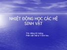 Bài giảng Nhiệt động học các hệ sinh vật - ThS. Đặng Vũ Hoàng