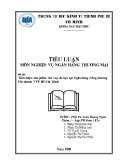 Tiểu luận nghiệp vụ ngân hàng thương mại: Giới thiệu sản phẩm cho vay du học tại Ngân hàng Công thương chi nhánh 3 TP Hồ Chí Minh