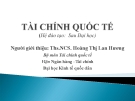 Bài giảng Tài chính quốc tế: Chương 1 - Ths.NCS. Hoàng Thị Lan Hương