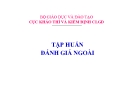 Bài giảng Tập huấn đánh giá ngoài - Cục Khảo thí và KĐCLGD  Bộ GD & ĐT