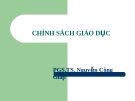 Bài giảng Chính sách giáo dục - PGS.TS. Nguyễn Công Giáp