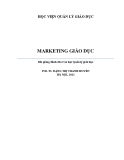 Bài giảng Marketing giáo dục - PGS. TS. Đặng Thị Thanh Huyền