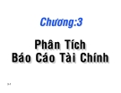 Bài giảng Chương 3: Phân tích báo cáo tài chính - TS. Nguyễn Văn Thuận