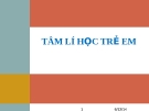 Bài giảng Tâm lí học trẻ em 1