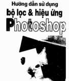 Hiệu ứng Photoshop và hướng dẫn sử dụng bộ lọc: Phần 1