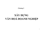 Bài giảng Văn hóa doanh nghiệp: Chương 3 - GV. Phạm Đình Tịnh