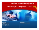 Bài giảng Quản trị mạng Linux: Mở đầu - TC Việt Khoa