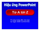 Bài giảng Hiệu ứng Powerpoint từ A tới Z