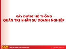 Bài giảng Xây dựng hệ thống quản trị nhân sự doanh nghiệp