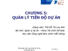 Bài giảng Quản lý dự án: Chương 5 - ThS. Đỗ Thị Lan Anh