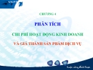 Bài giảng Phân tích hoạt động kinh doanh: Chương 4 - GS.TS. Bùi Xuân Phong