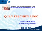 Bài giảng Quản trị chiến lược: Chương 1 - GS.TS Bùi Xuân Phong