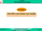 Bài giảng Truyền sóng và anten: Chương 2 - GV. Nguyễn Viết Minh