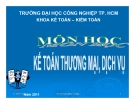 Bài giảng Kế toán thương mại dịch vụ: Chương 8 - TS. Trần Văn Tùng