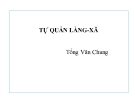 Bài giảng Tự quản làng xã - Tống Văn Chung