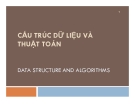 Bài giảng Cấu trúc dữ liệu và thuật toán - Chương 1: Giới thiệu chung