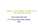 Bài giảng Quản lý nhà nước về kinh tế và các vấn đề xã hội - GVC. Phan Kế Vân