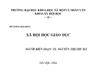 Đề cương bài giảng: Xã hội học giáo dục - TS. Nguyễn Thị Thu Hà