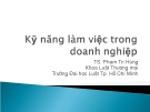 Bài giảng Kỹ năng làm việc trong doanh nghiệp - TS. Phạm Trí Hùng