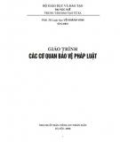 Giáo trình Các cơ quan bảo vệ pháp luật: Phần 2 - PGS.TS Võ Khánh Vinh