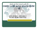 Thuyết trình Quản trị kinh doanh quốc tế: Chiến lược kinh doanh quốc tế