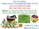 Báo cáo đề tài: Các dòng thực phẩm chức năng ở Việt Nam và thực phẩm chức năng sinh lượng - ĐH CNTP TP. HCM