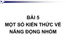 Bài giảng Công tác xã hội nhóm - Bài 5: Một số kiến thức về năng động nhóm