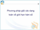 Bài giảng Phương pháp giải các dạng toán về giới hạn hàm số