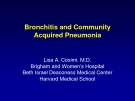 Lectures Bronchitis and Community acquired pneumonia - Lisa A. Cosimi. M.D