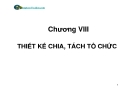 Bài giảng Phân tích và Thiết kế tổ chức: Chương VIII - ThS. Phan Anh Hồng